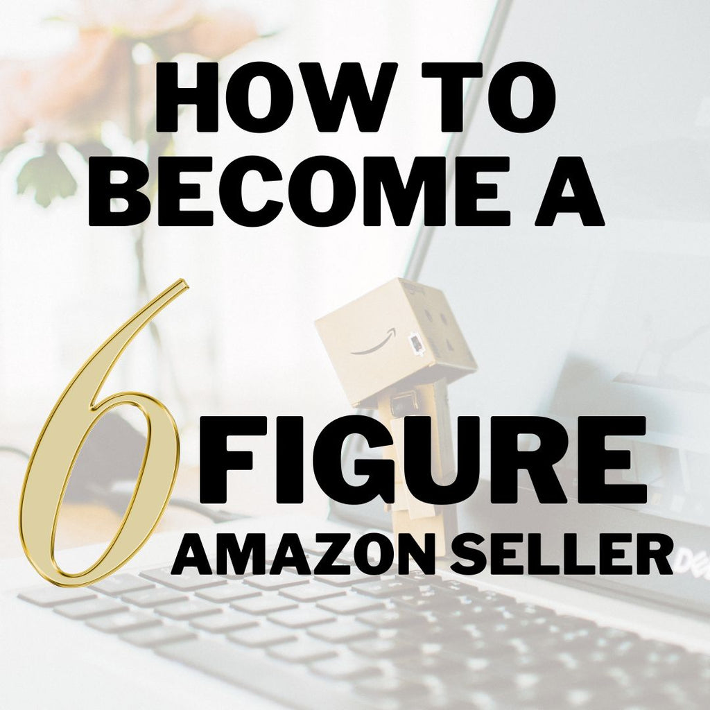 How To Become A High Earning Amazon Seller