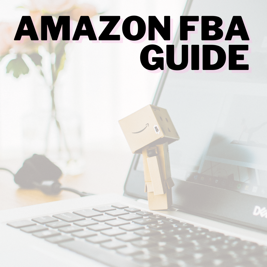 Amazon FBA the Beautiful Boss Babe Way: Your Ultimate Guide to Streamlining Your Business