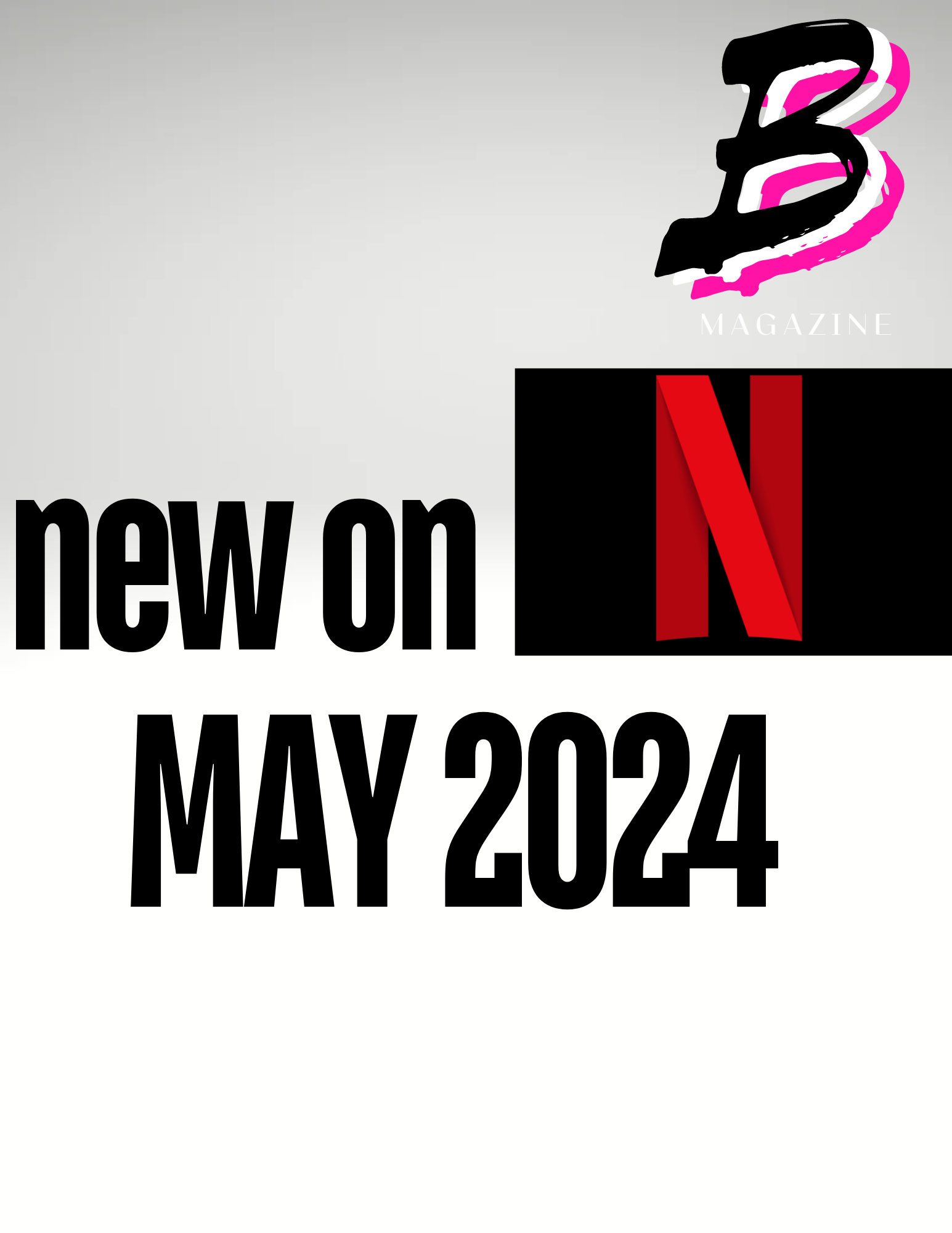 New On Netflix.... May 2024!