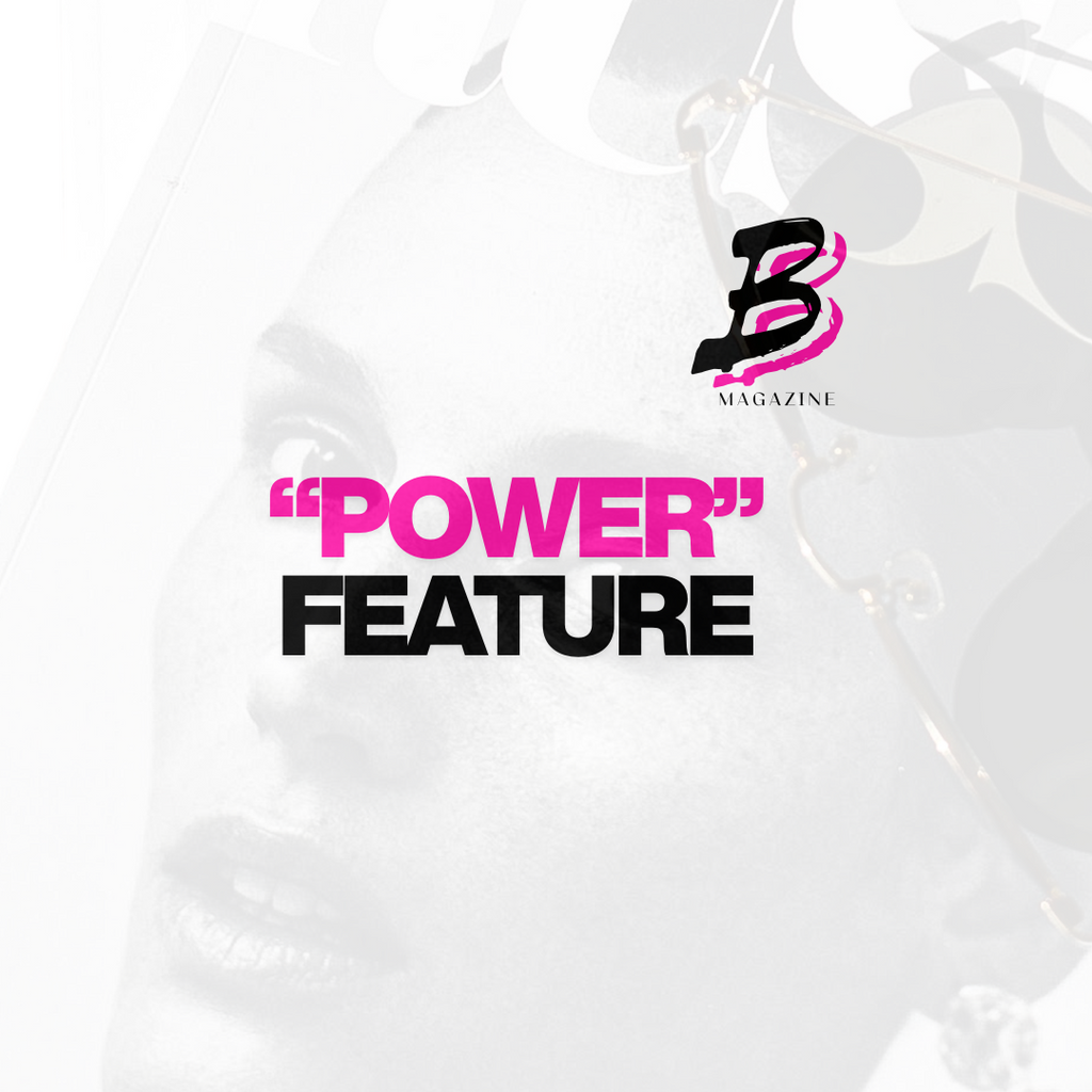 Beautiful Boss Babes Magazine "Power" Feature