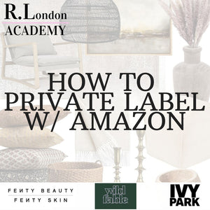 How To Private Label w/ Amazon